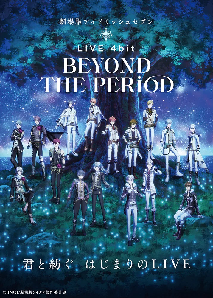 Gekijо̄ban Idolish 7 LIVE 4bit BEYOND THE PERiOD